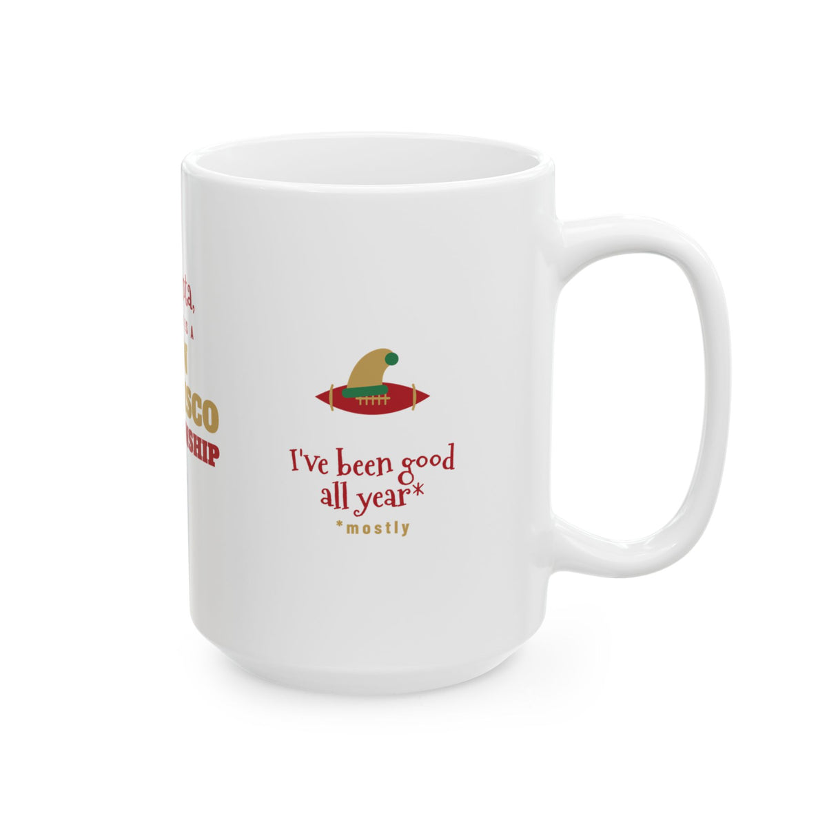 All I Want Is a San Francisco Championship Mug