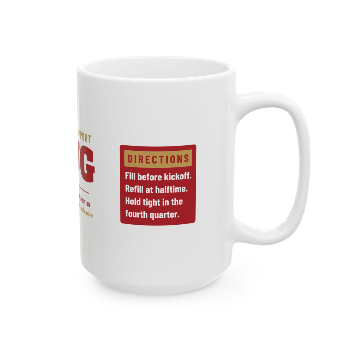 Emotional Support Mug — San Francisco Football Edition