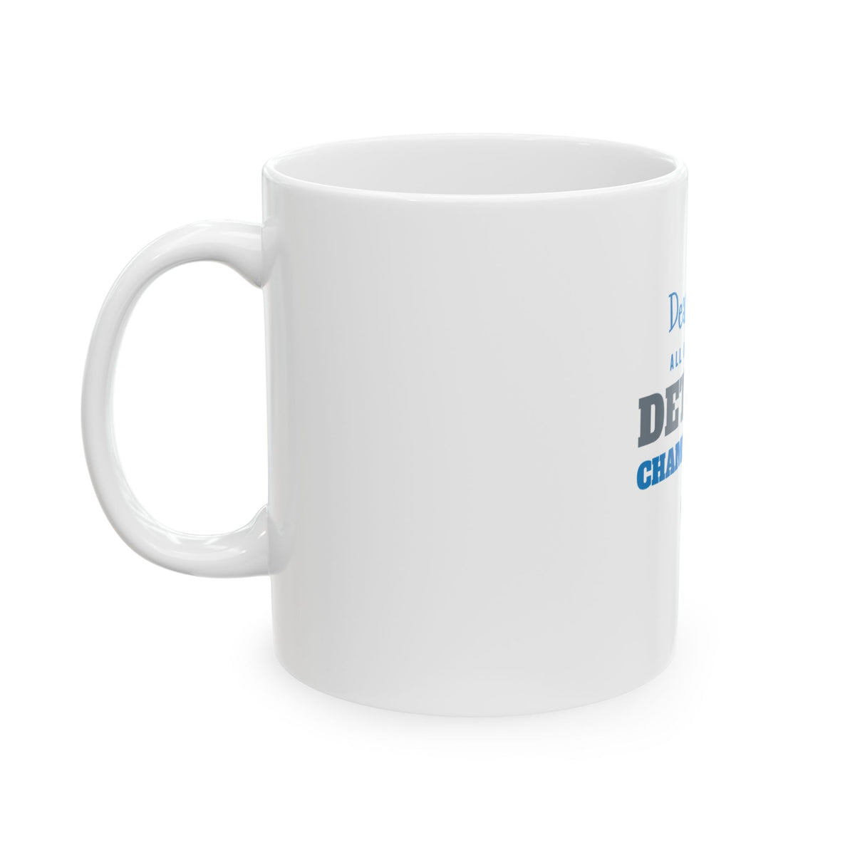 All I Want Is a Detroit Championship Mug