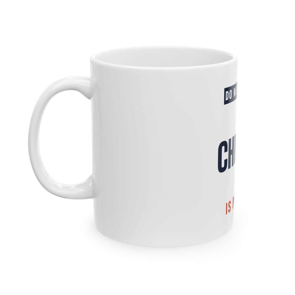 Do Not Disturb Mug — Chicago Football Edition