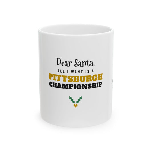 All I Want Is a Pittsburgh Championship Mug