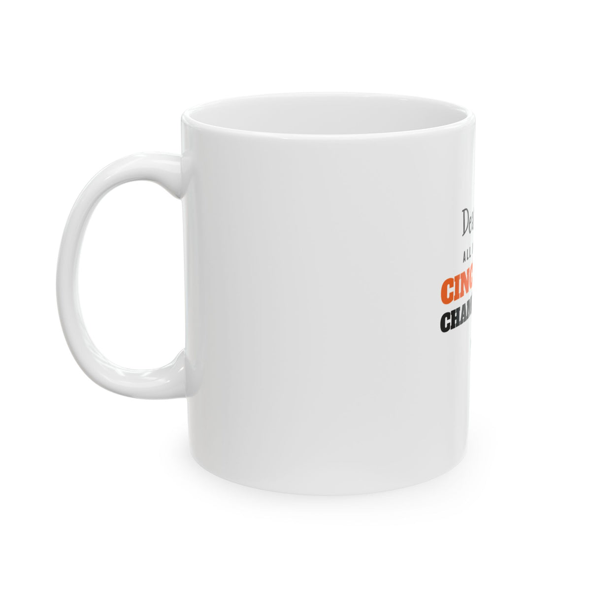 All I Want Is a Cincinnati Championship Mug