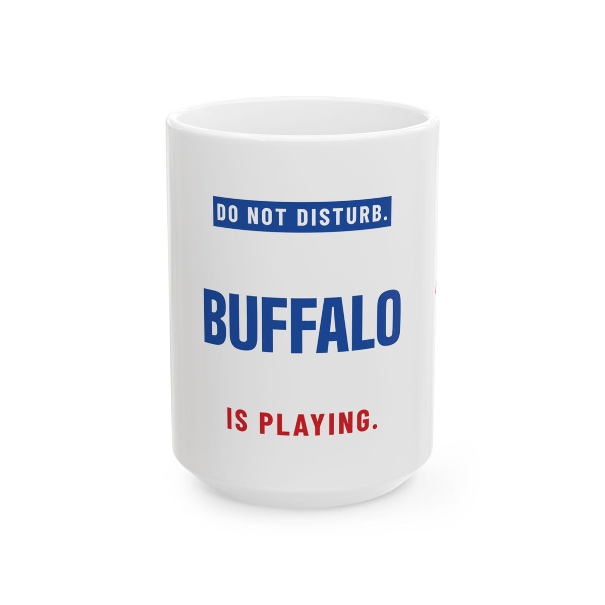 Do Not Disturb Mug — Buffalo Football Edition