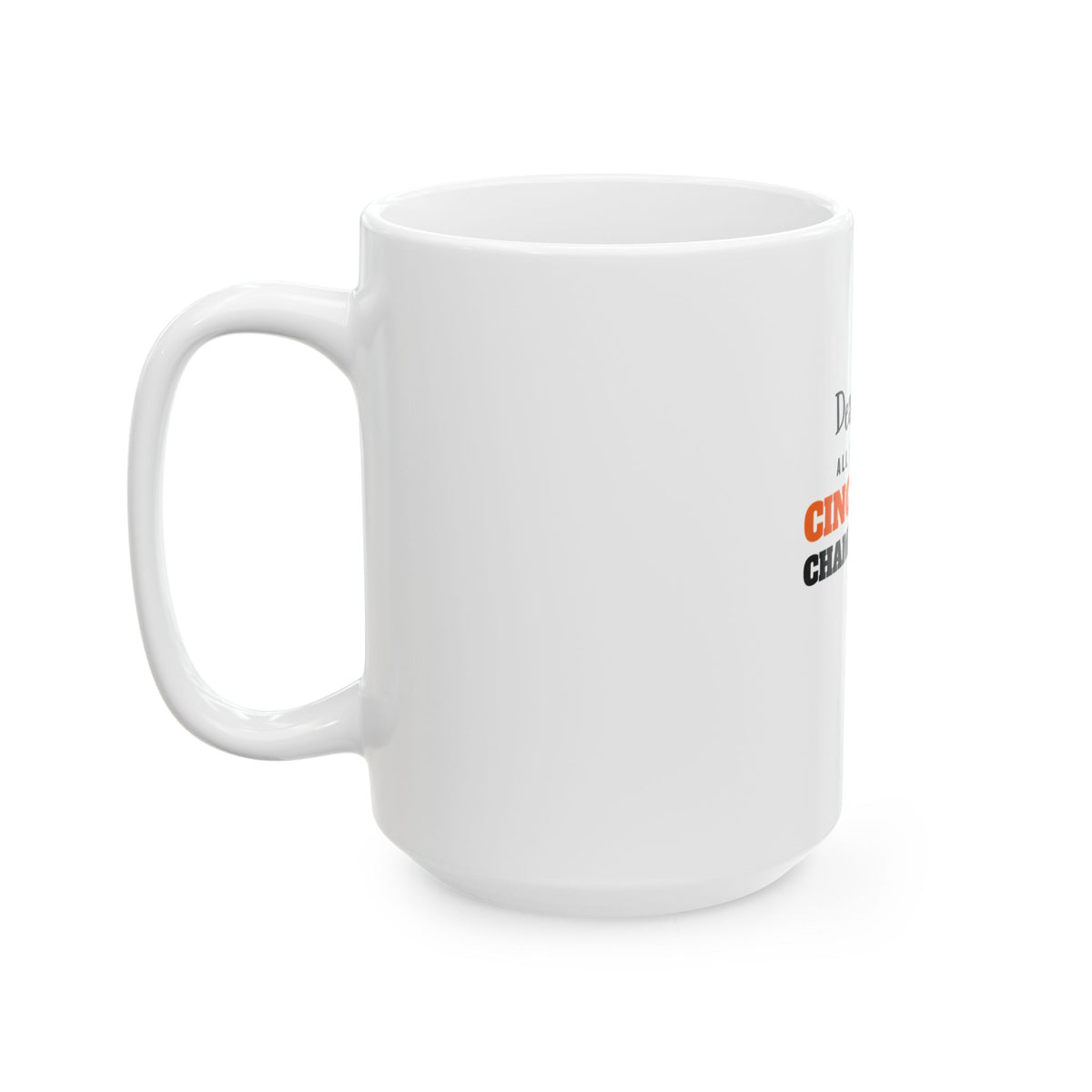 All I Want Is a Cincinnati Championship Mug