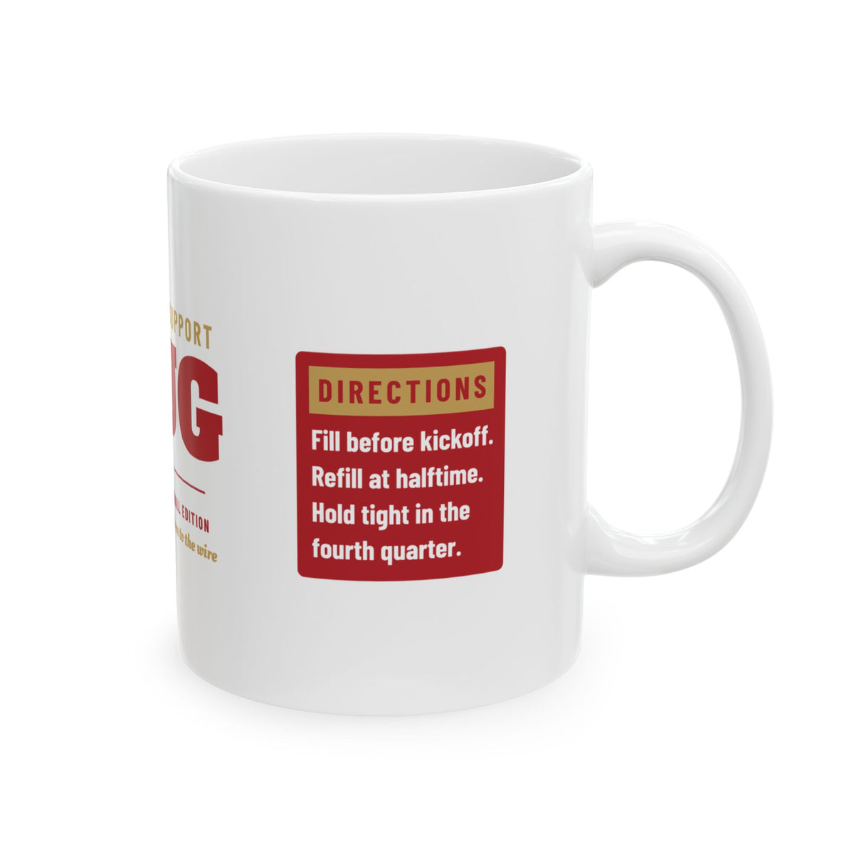 Emotional Support Mug — San Francisco Football Edition