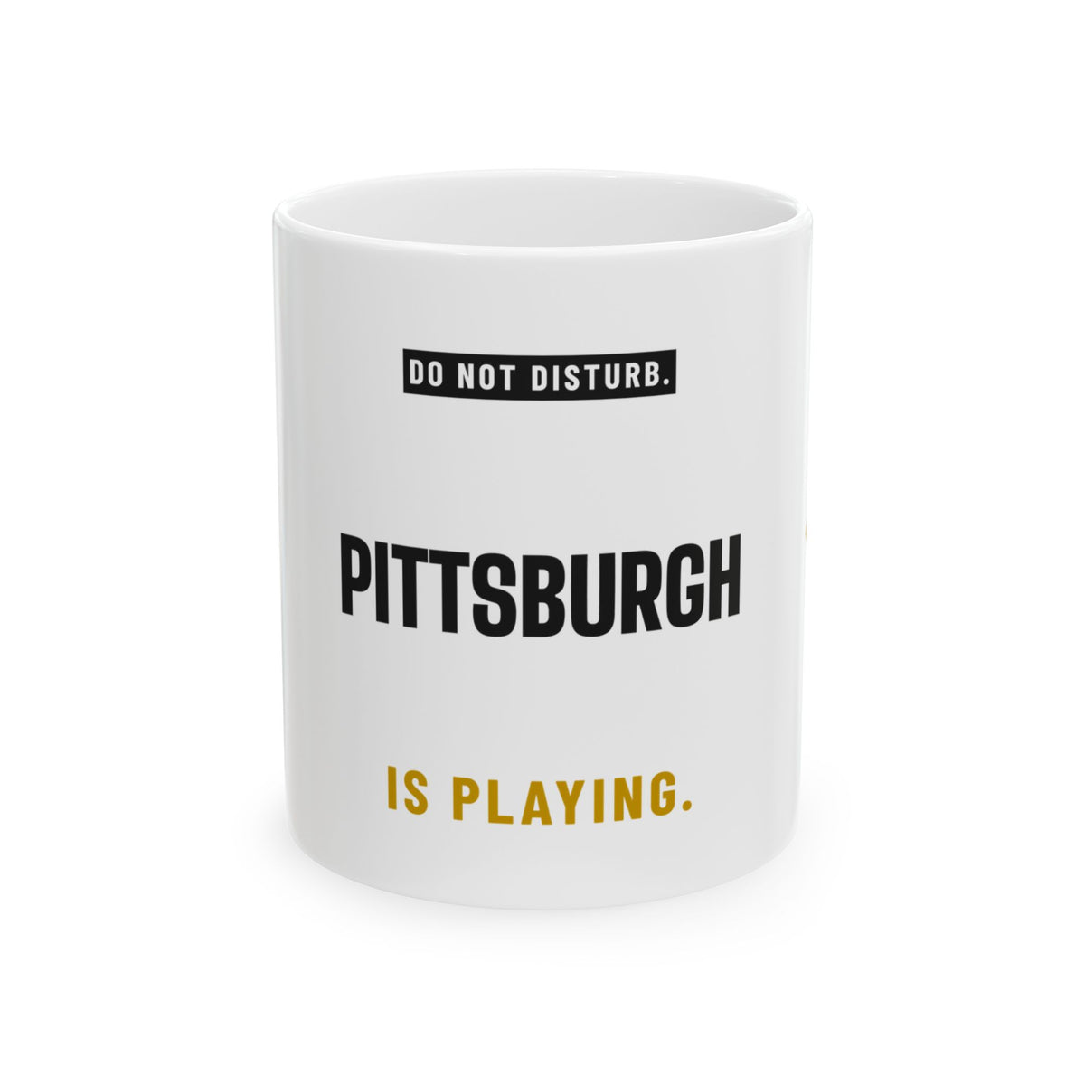 Do Not Disturb Mug — Pittsburgh Football Edition