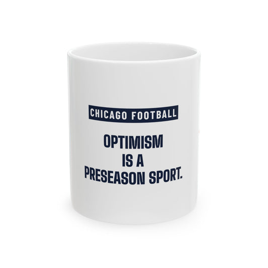 Optimism Is a Preseason Sport Mug — Chicago Football Edition