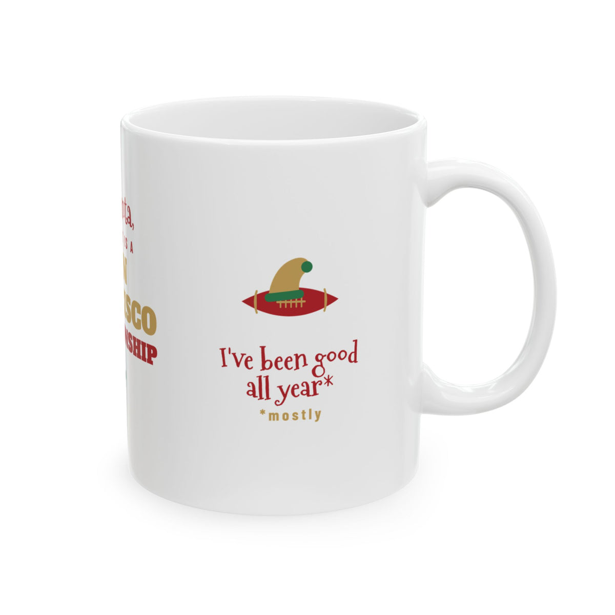 All I Want Is a San Francisco Championship Mug