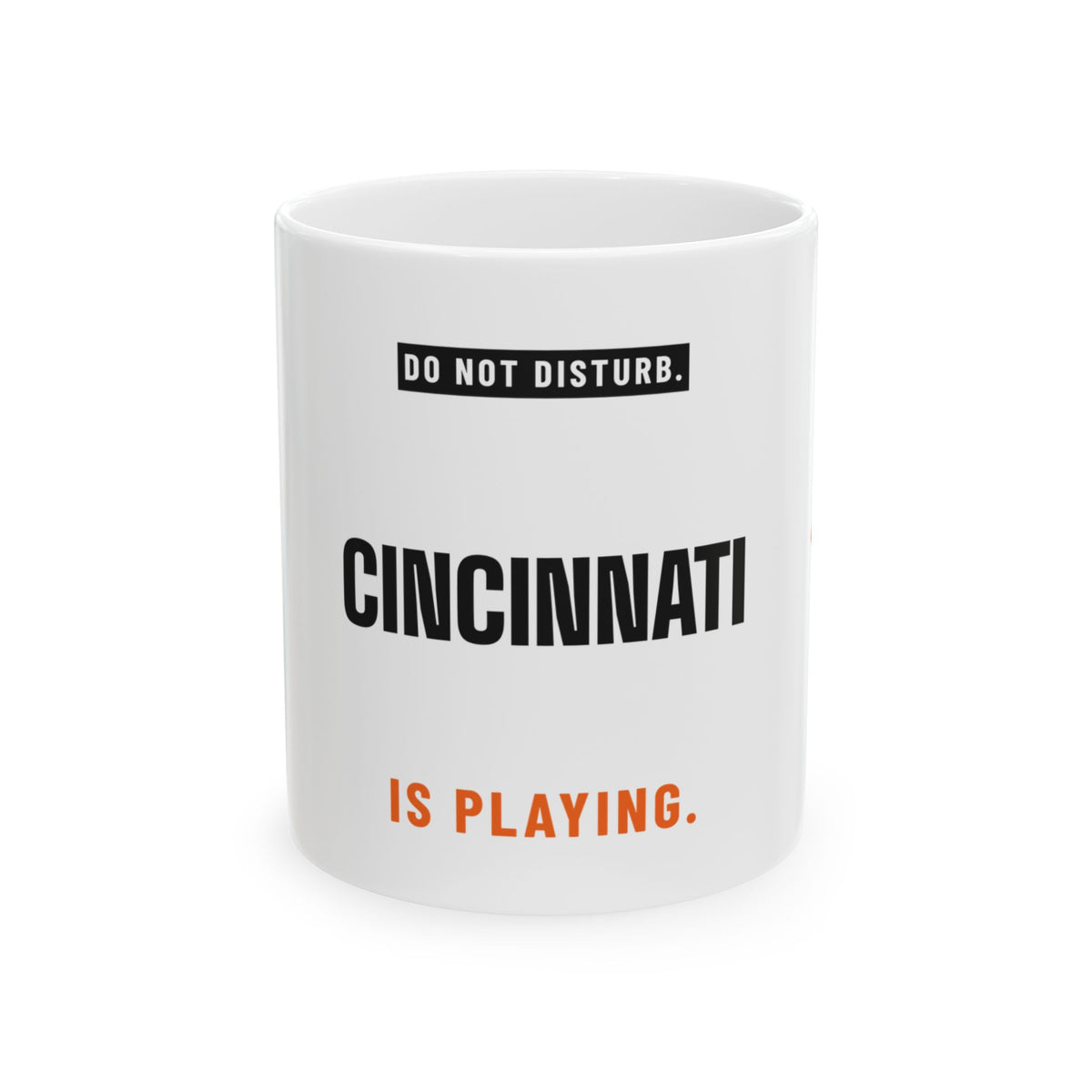 Do Not Disturb Mug — Cincinnati Football Edition