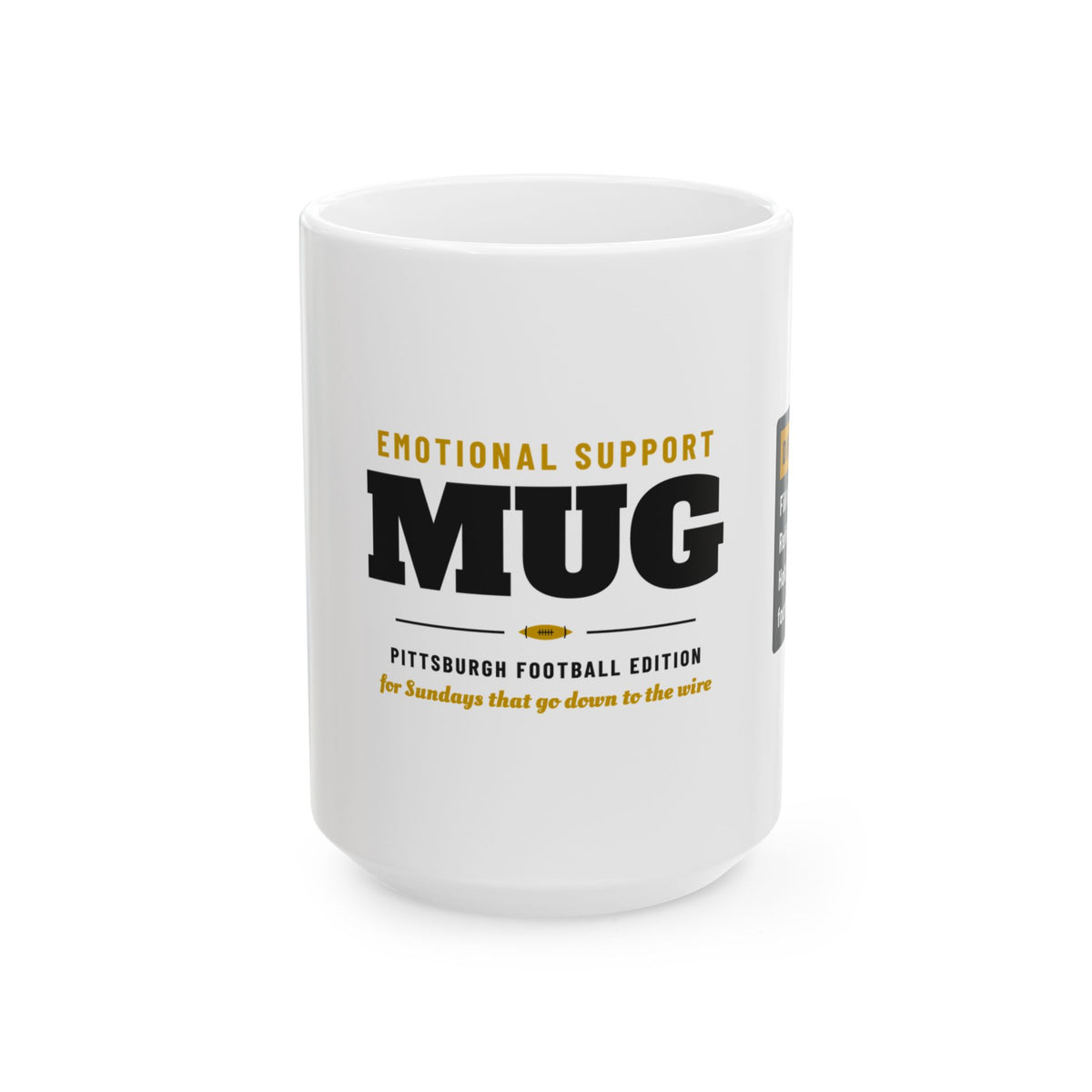 Emotional Support Mug — Pittsburgh Football Edition