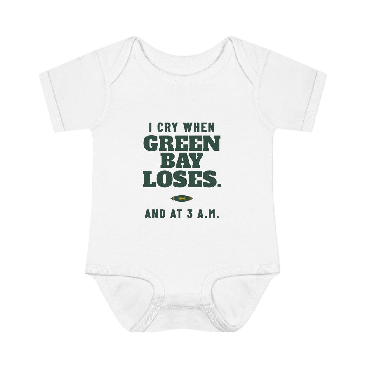 I Cry When Green Bay Loses Baby Bodysuit