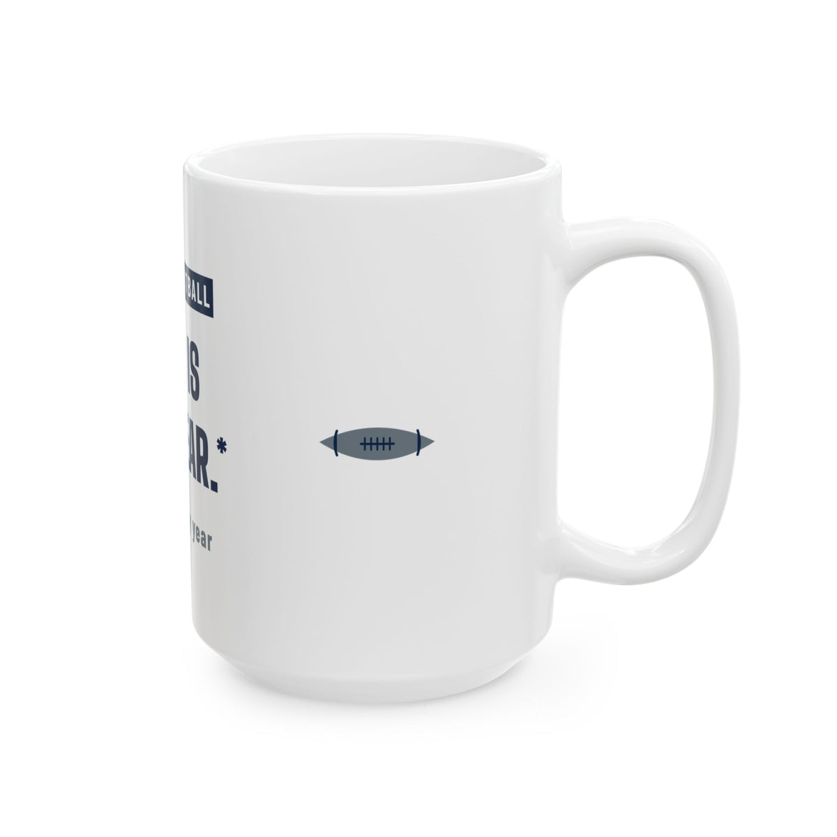 This Is Our Year Mug — Dallas Football Edition