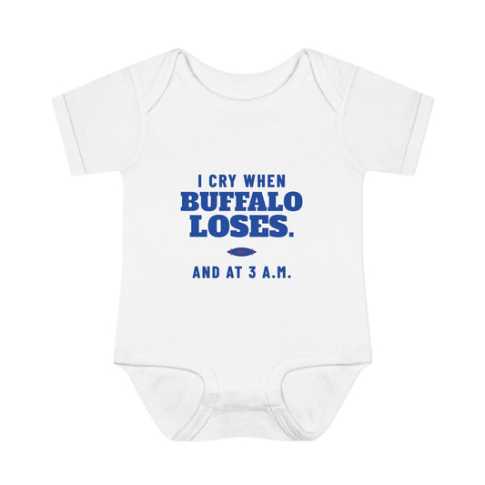 I Cry When Buffalo Loses Baby Bodysuit