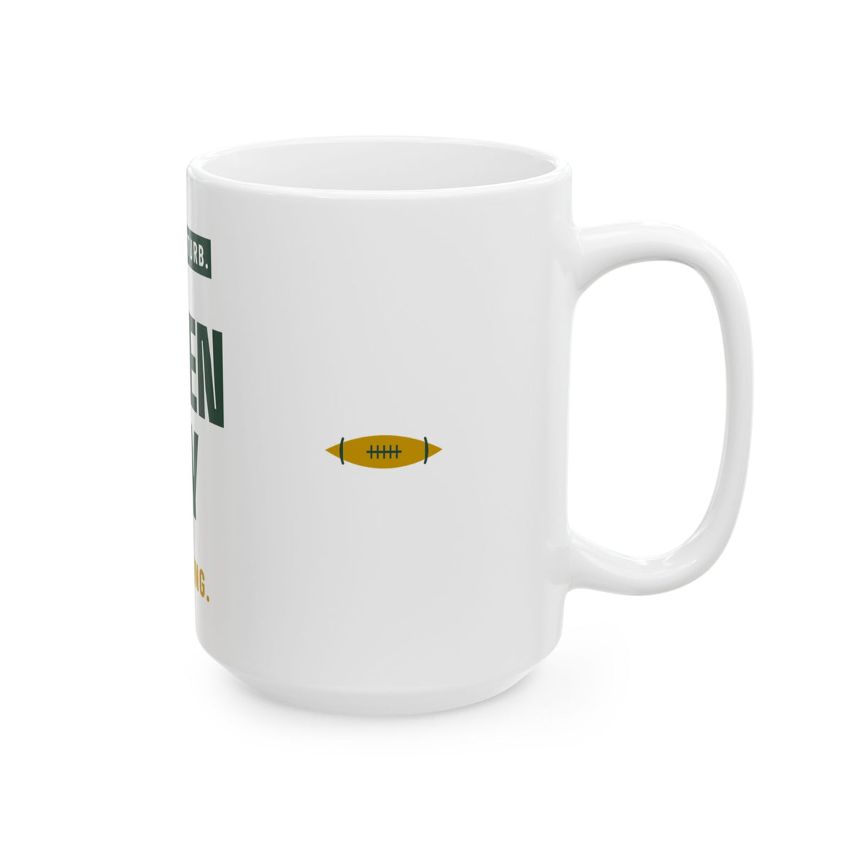 Do Not Disturb Mug — Green Bay Football Edition