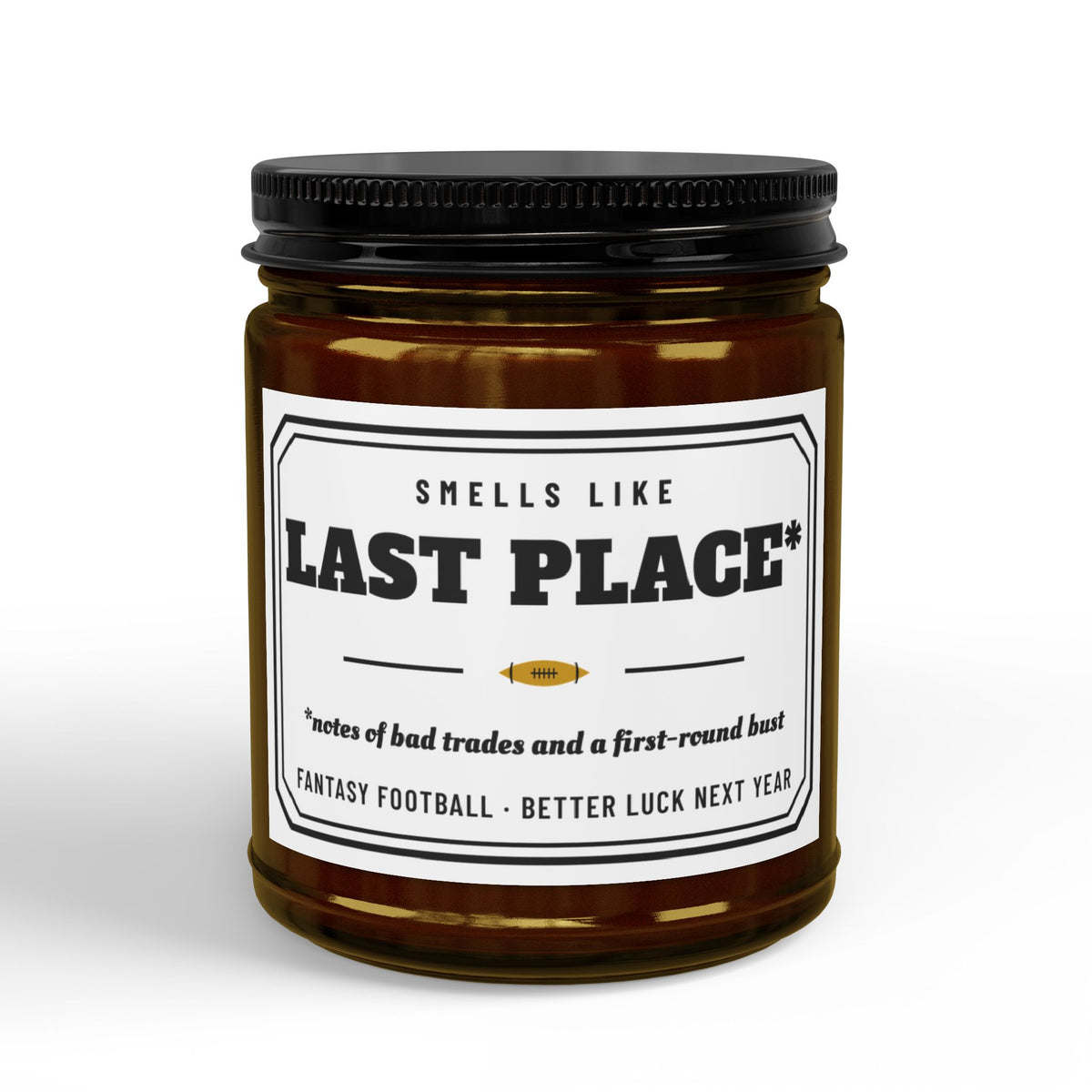 Smells Like Last Place Candle