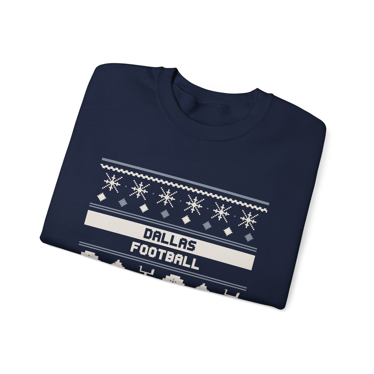 Ugly Sweater Sweatshirt — Dallas Football Edition