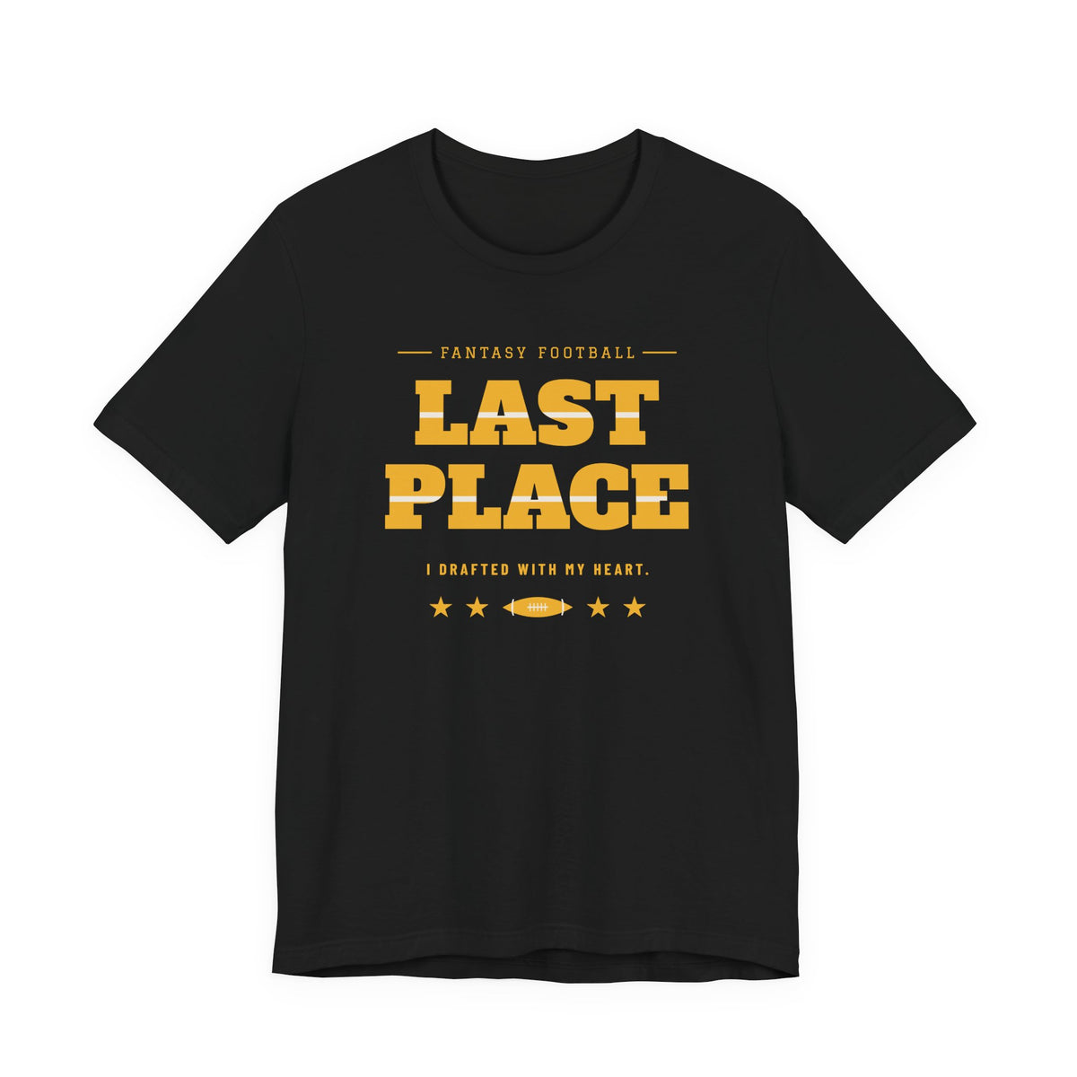 Last Place Tee — Fantasy Football Edition