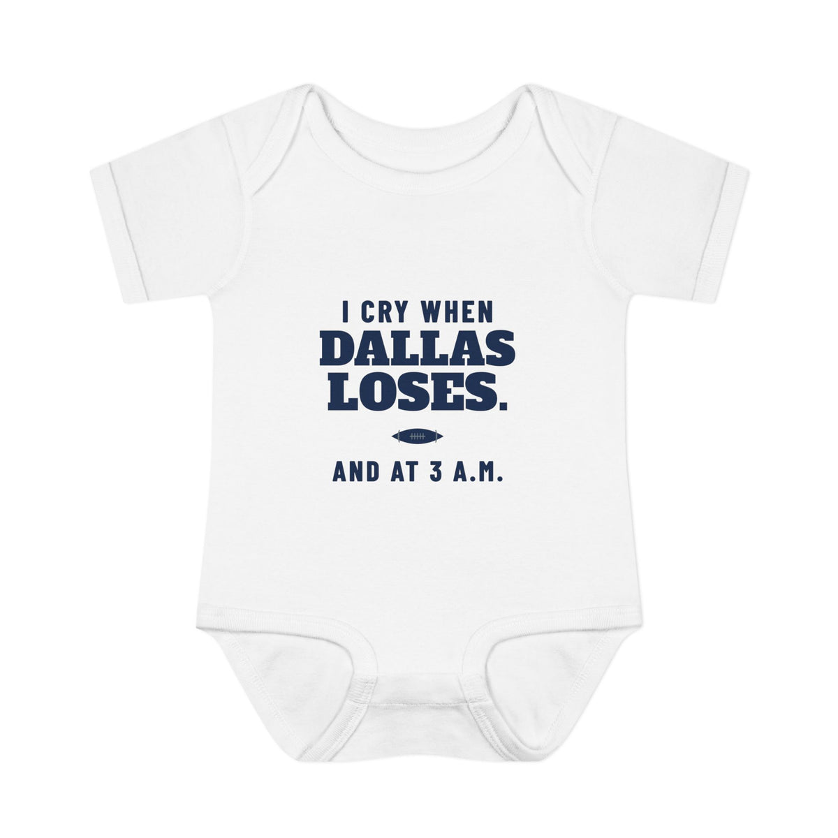 I Cry When Dallas Loses Baby Bodysuit