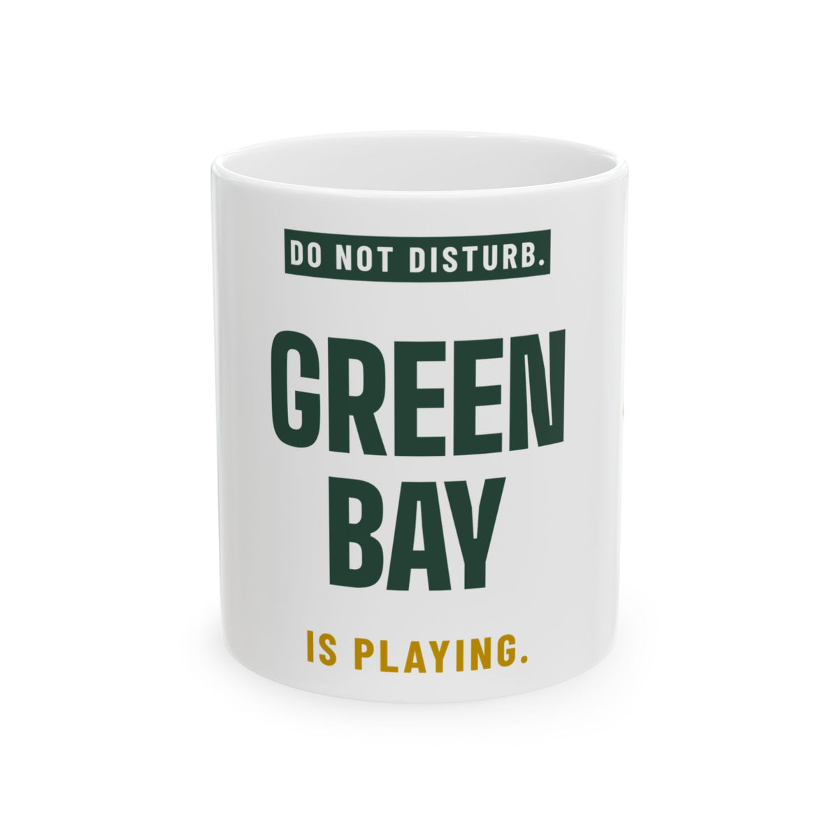 Do Not Disturb Mug — Green Bay Football Edition