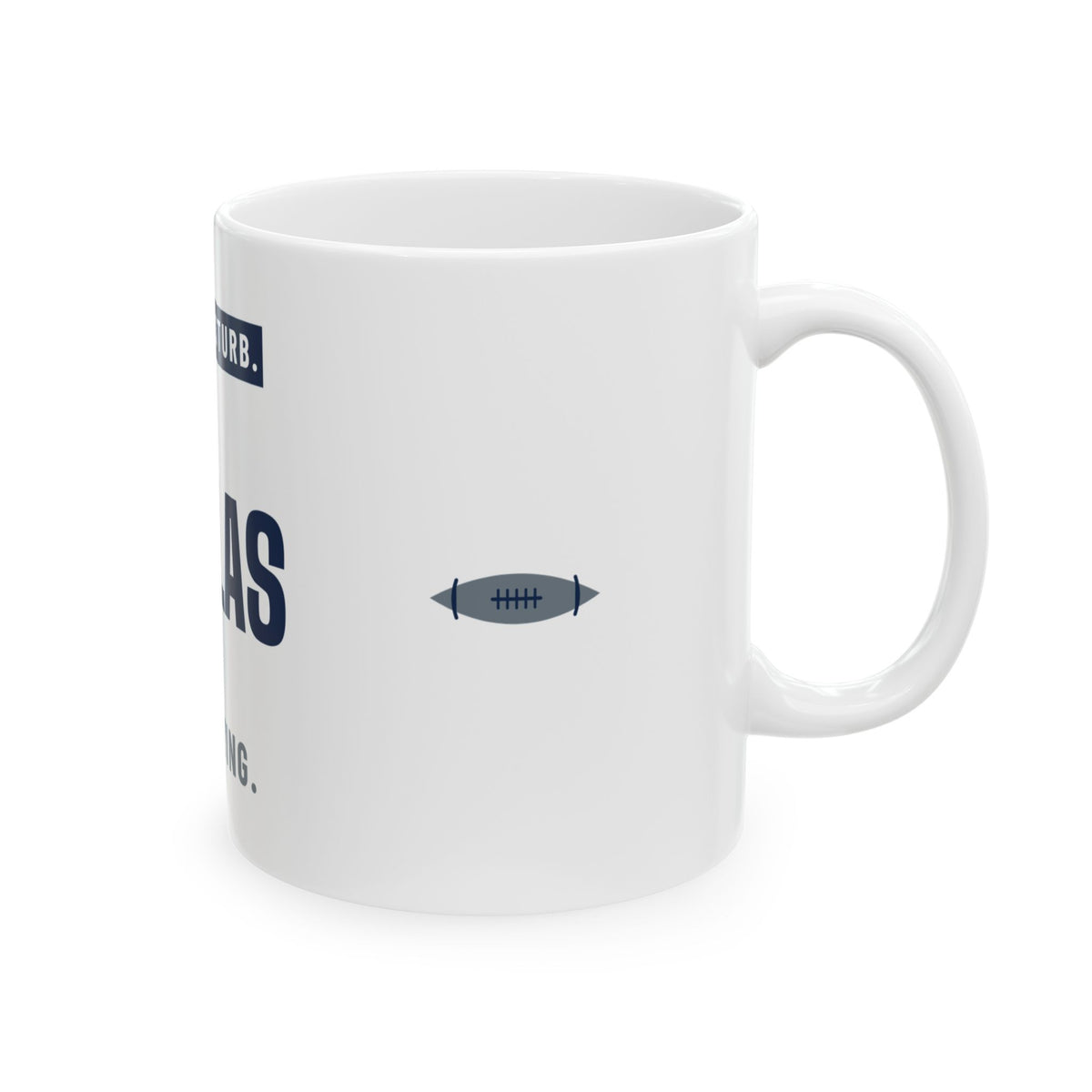 Do Not Disturb Mug — Dallas Football Edition