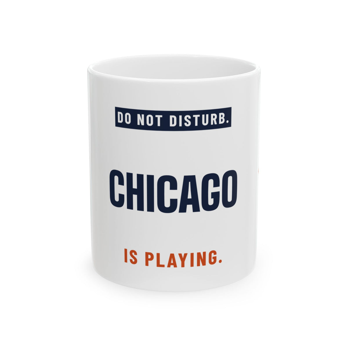 Do Not Disturb Mug — Chicago Football Edition