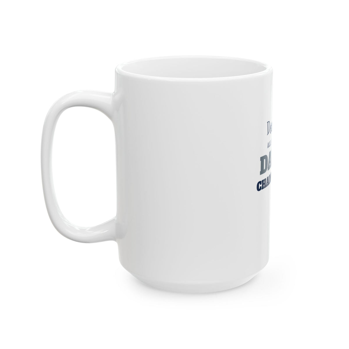 All I Want Is a Dallas Championship Mug