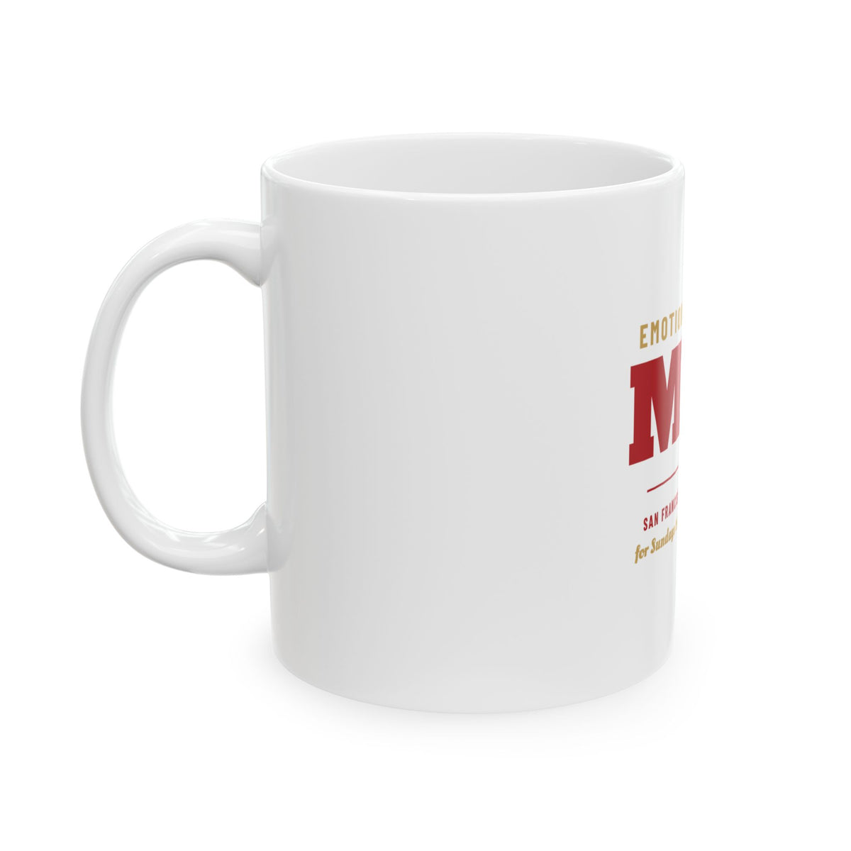 Emotional Support Mug — San Francisco Football Edition