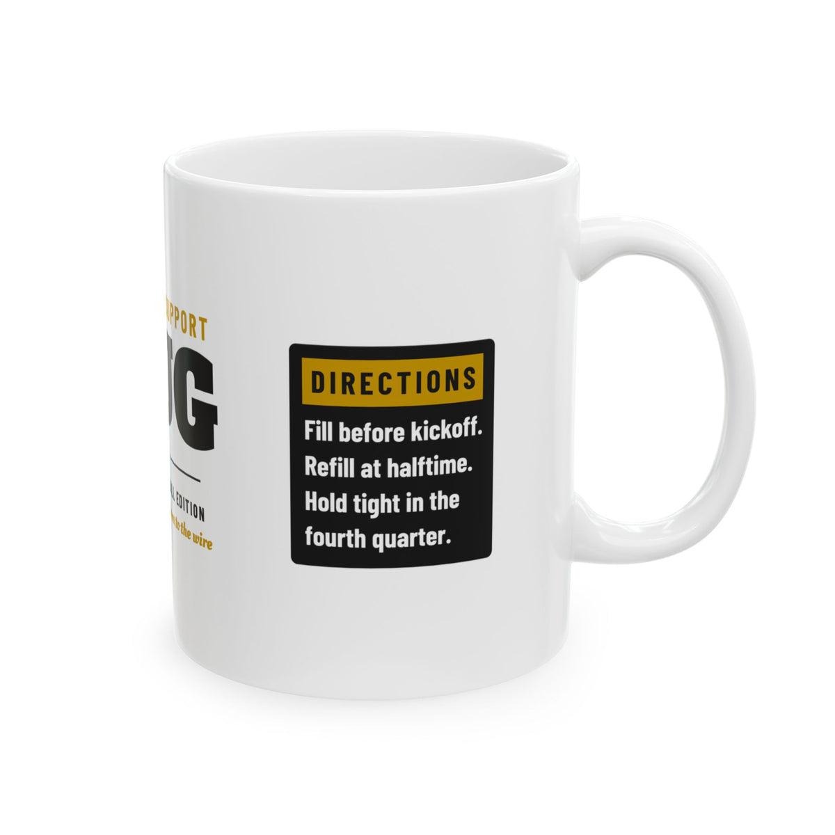 Emotional Support Mug — Pittsburgh Football Edition