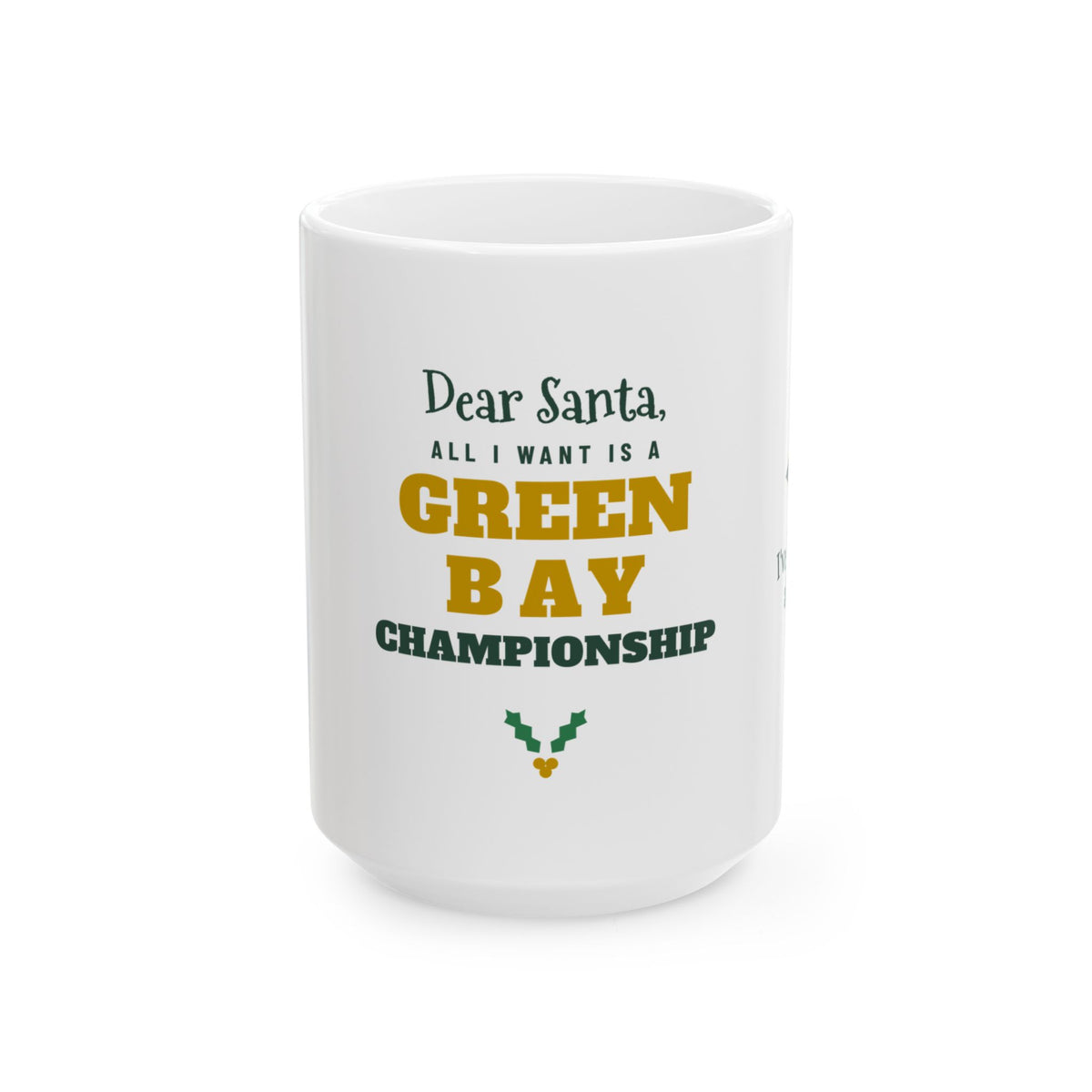All I Want Is a Green Bay Championship Mug