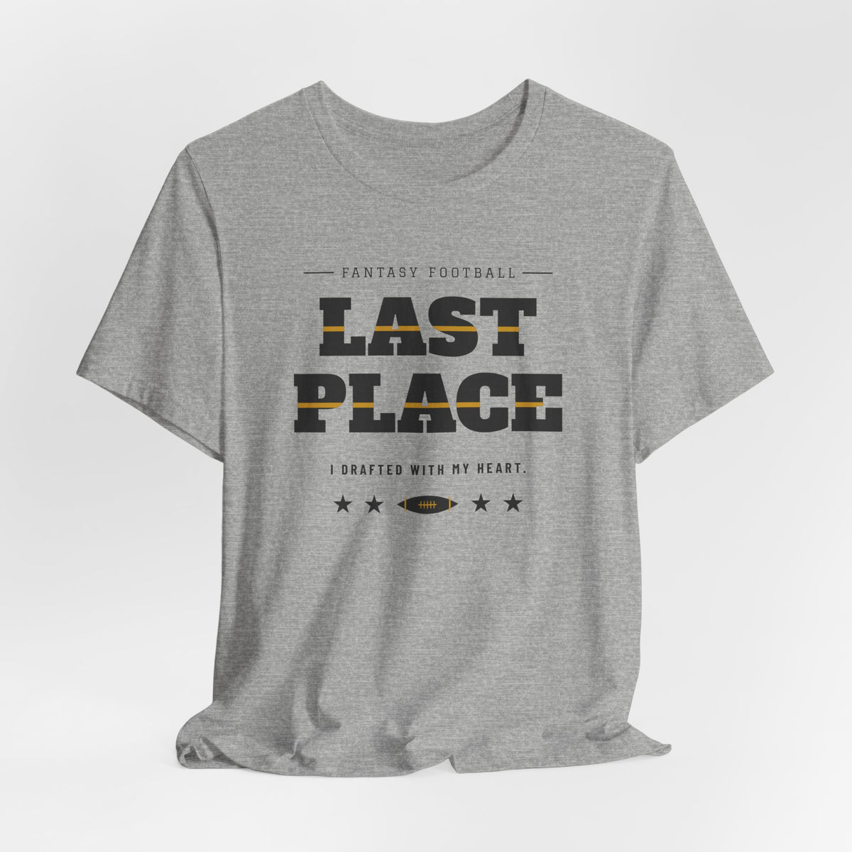Last Place Tee — Fantasy Football Edition