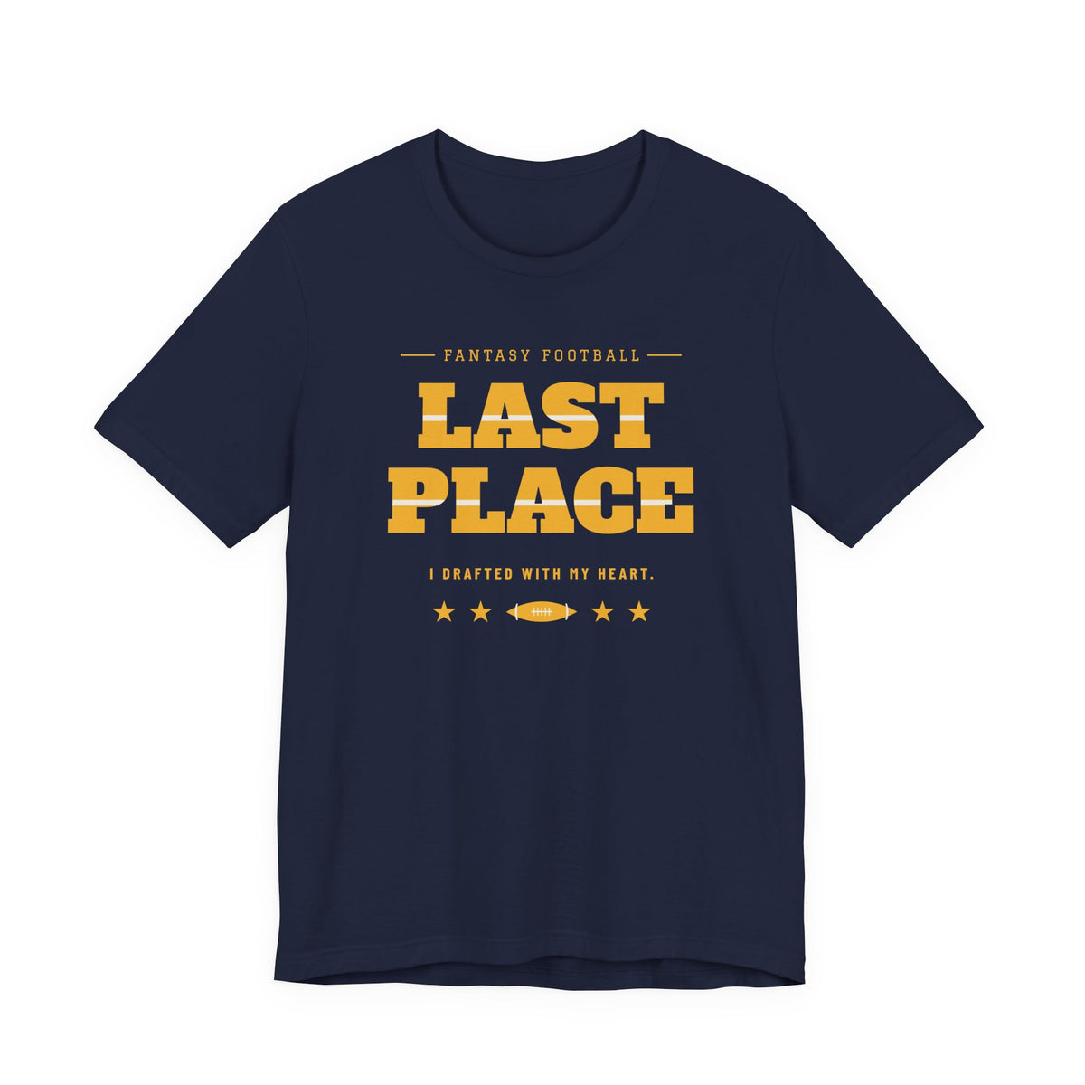 Last Place Tee — Fantasy Football Edition