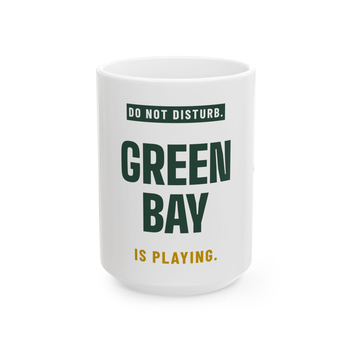 Do Not Disturb Mug — Green Bay Football Edition