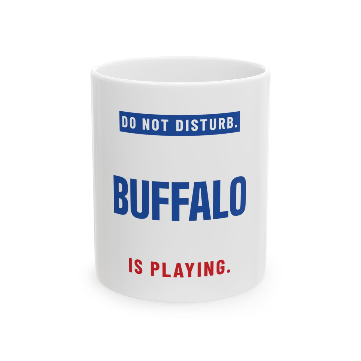 Do Not Disturb Mug — Buffalo Football Edition
