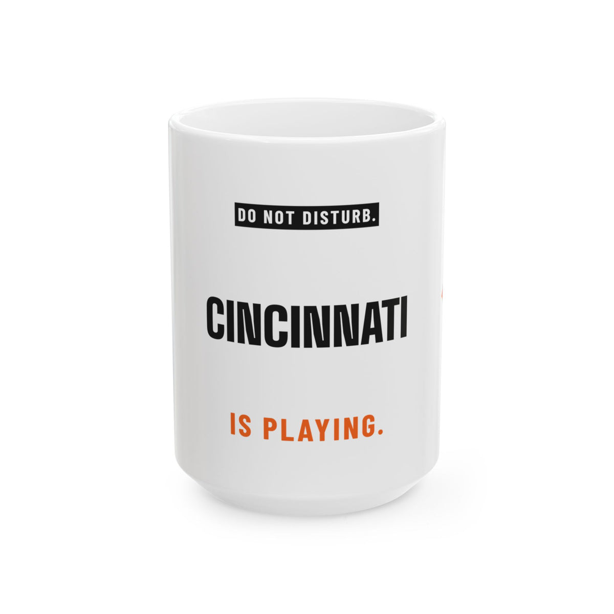 Do Not Disturb Mug — Cincinnati Football Edition