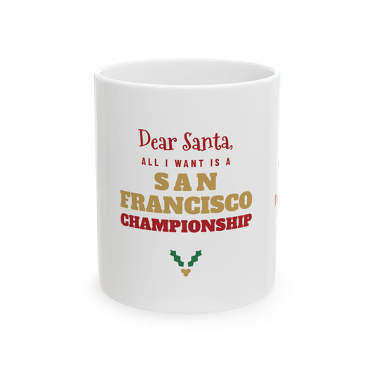 All I Want Is a San Francisco Championship Mug