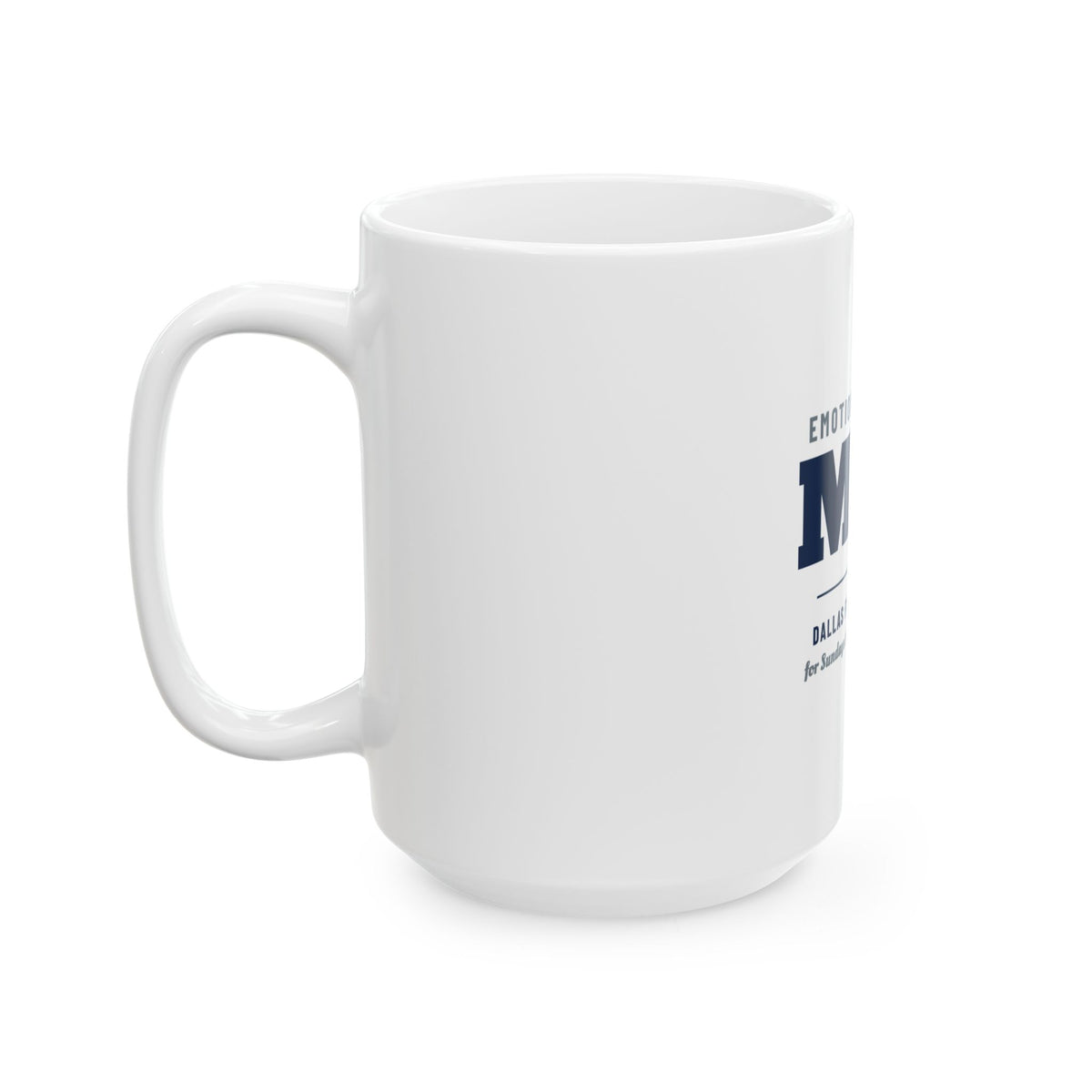 Emotional Support Mug — Dallas Football Edition