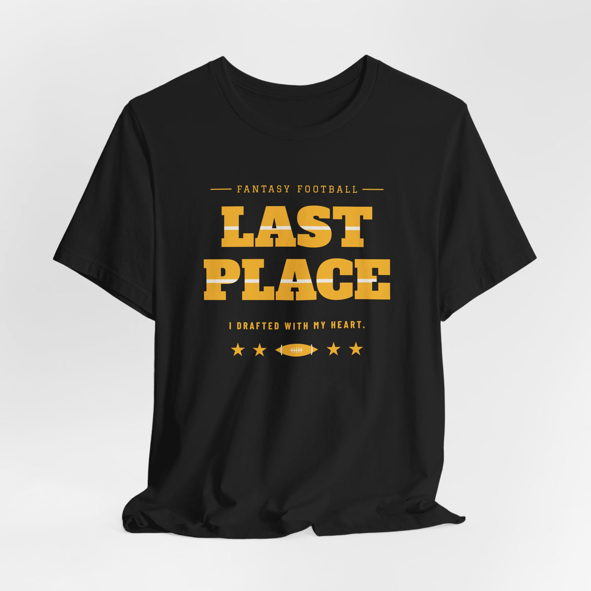 Last Place Tee — Fantasy Football Edition