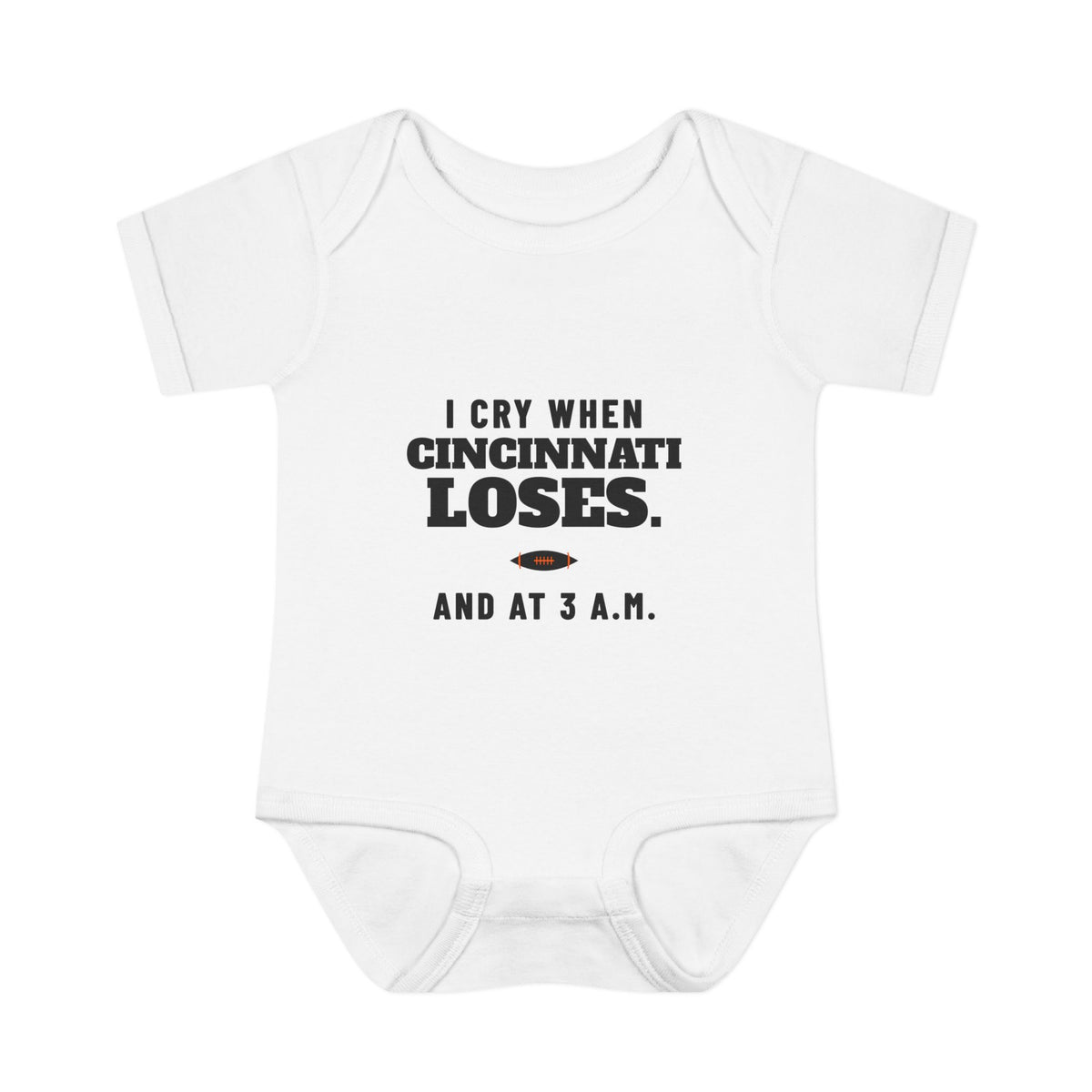 I Cry When Cincinnati Loses Baby Bodysuit