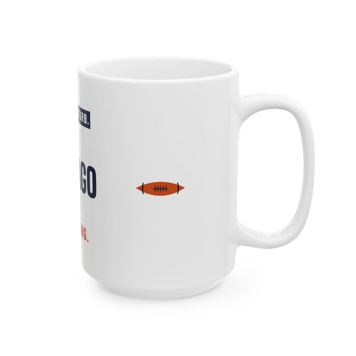 Do Not Disturb Mug — Chicago Football Edition