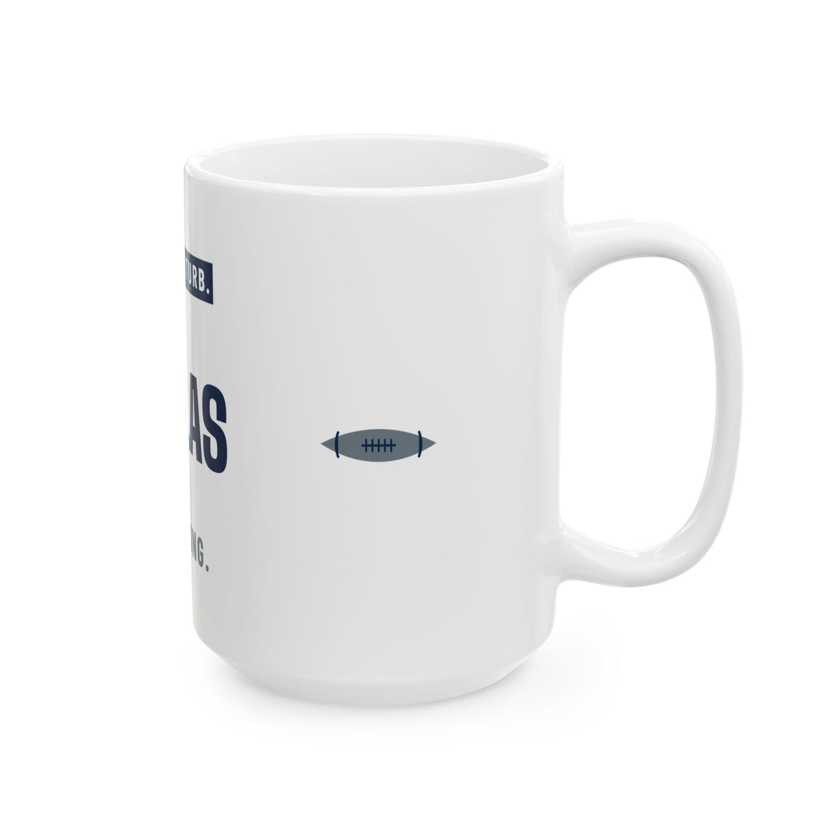 Do Not Disturb Mug — Dallas Football Edition
